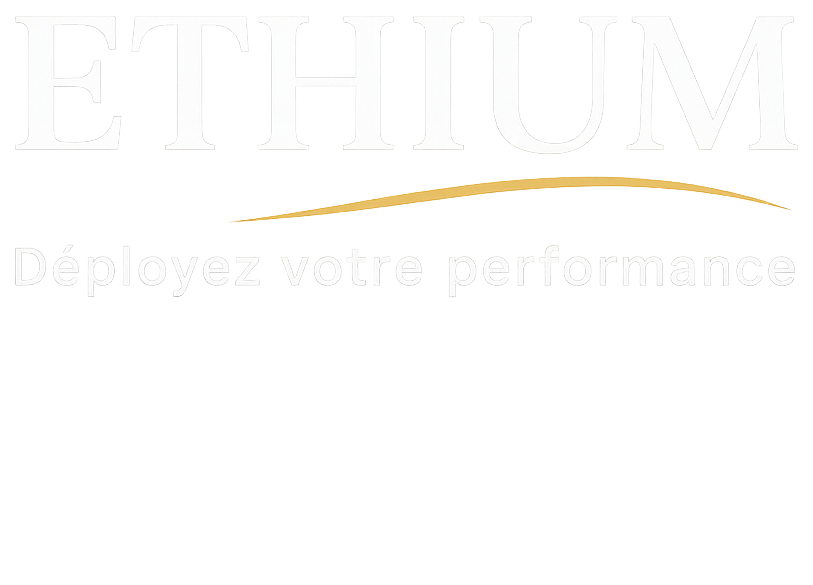 Ethium, déployez votre performance